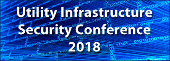 Utility Infrastructure Security Conference 2018